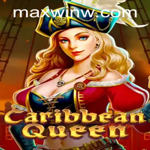 The Allure of CaribbeanQueen: Navigating the Seas to MAXWIN