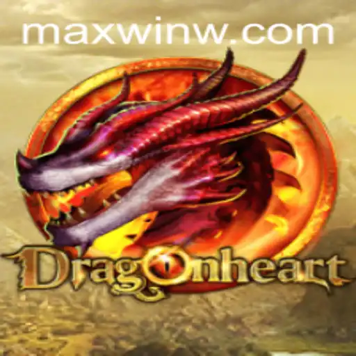 Explore the Enchanting Realm of DragonHeart and Unleash the MAXWIN