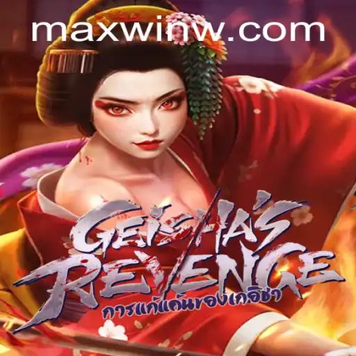 Exploring GeishasRevenge: The Quest for MAXWIN