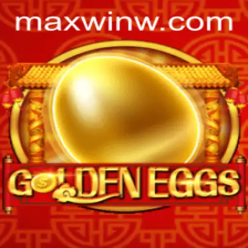 Discover the Exciting World of GoldenEggs with MAXWIN Opportunities