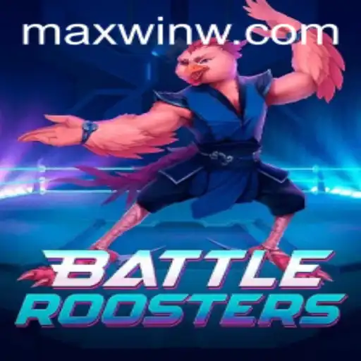 BattleRoosters: Clucking to the MAXWIN