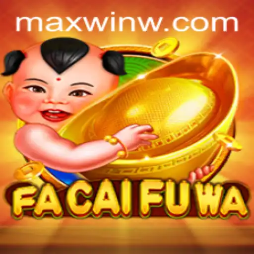 Unveiling the Excitement of FaCaiFuWa: The Thrilling Quest for MAXWIN