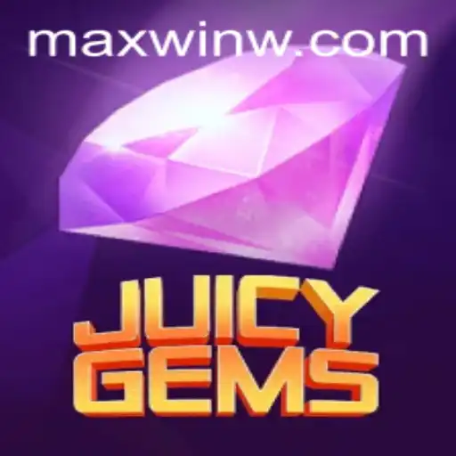 JuicyGems: A Thrilling Adventure into the World of MAXWIN