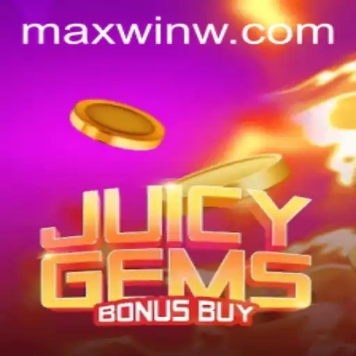 JuicyGemsBonusBuy: A Deep Dive into the Dazzling World of MAXWIN Adventures