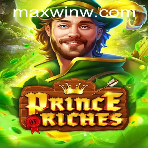Explore the Exciting World of PrinceOfRiches: Your Path to Winning Big with MAXWIN