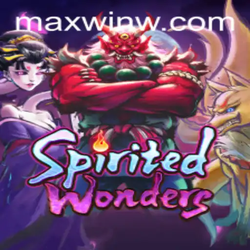 Exploring the Enchanting World of SpiritedWonders and the Quest for MAXWIN