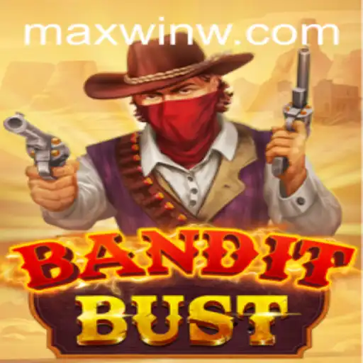 Unveiling BanditBust: A New Era in Online Gaming with MAXWIN