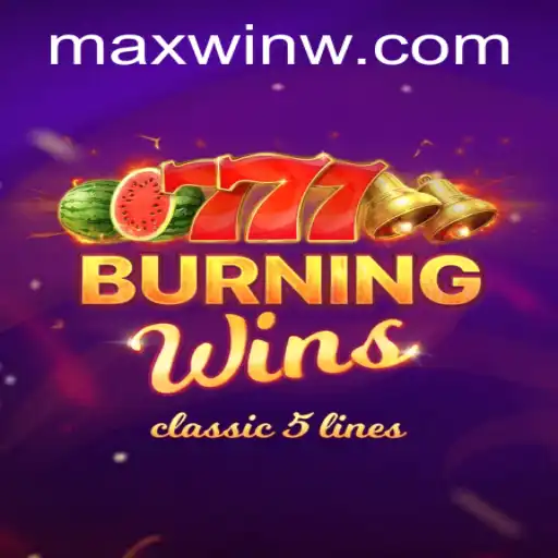 Exploring the Excitement of BurningWins with MAXWIN Potential