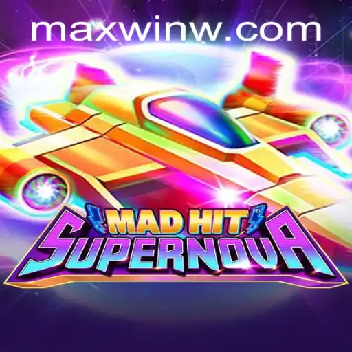 Discover the Thrilling Universe of MadHitSupernova and the Quest for MAXWIN
