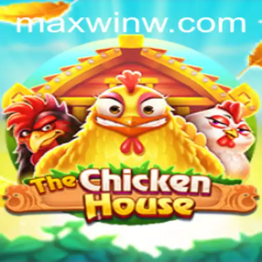 The Exciting World of TheChickenHouse: Unlock MAXWIN Potential