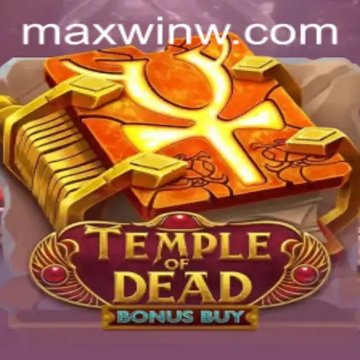 Unveiling the Thrills of TempleofDeadBonusBuy: Reach for the MAXWIN!