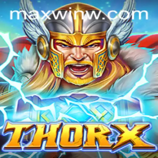 Discover the Exciting World of ThorX and Aim for MAXWIN